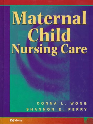 Imagen de archivo de Maternal Child Nursing Care a la venta por Idaho Youth Ranch Books