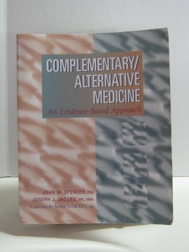 Beispielbild fr Complementary and Alternative Medicine: An Evidence-Based Approach zum Verkauf von D. Nakii Press