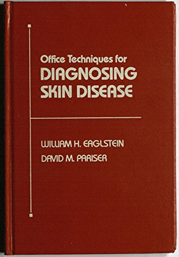 Office Techniques for Diagnosing Skin Disease