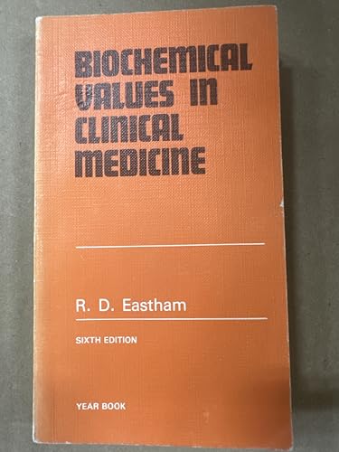 Stock image for Biochemical Values in Clinical Medicine The Results Following Pathological or Physiological Change for sale by True Oak Books