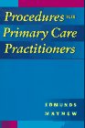 Beispielbild fr Procedures for the Primary Care Practitioner zum Verkauf von Better World Books