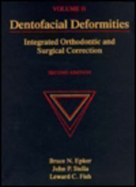 Imagen de archivo de Dentofacial Deformities: Integrated Orthodontic and Surgical Correction (Volume II) a la venta por Lexington Books Inc