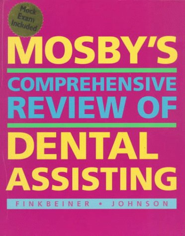 Imagen de archivo de Mosbys Comprehensive Review of Dental Assisting a la venta por Seattle Goodwill