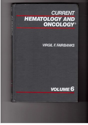 Beispielbild fr Current Hematology and Oncology, Volume 6 zum Verkauf von Wonder Book