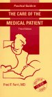 Stock image for Practical Guide To The Care Of The Medical Patient for sale by Basi6 International