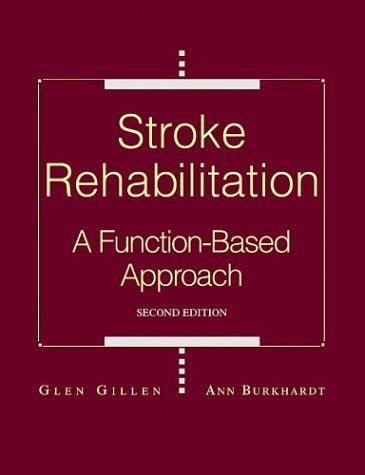 Beispielbild fr Stroke Rehabilitation : A Function-Based Approach zum Verkauf von Better World Books