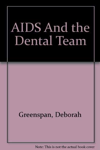 Beispielbild fr AIDS and the Dental Team zum Verkauf von ThriftBooks-Dallas