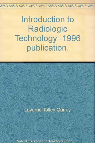 Stock image for Introduction to Radiologic Technology -1996 publication. for sale by Mispah books