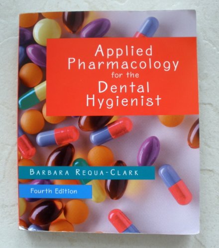 Imagen de archivo de Applied Pharmacology for the Dental Hygienist a la venta por ThriftBooks-Dallas