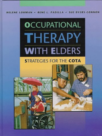 Imagen de archivo de Occupational Therapy with Elders : Strategies for the COYA a la venta por Better World Books