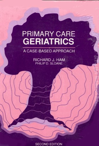 Imagen de archivo de Primary Care Geriatrics: A Case-Based Approach a la venta por HPB-Red