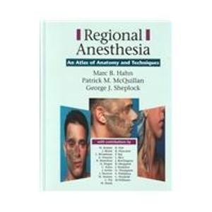 Stock image for Regional Anesthesia: An Atlas of Anatomy and Techniques for sale by Irish Booksellers