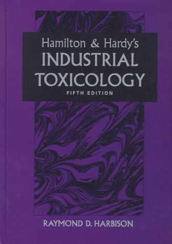 Hamilton & Hardy's Industrial Toxicology - Harbison MS PhD, Raymond D.