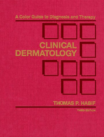 Beispielbild fr Clinical Dermatology : A Color Guide to Diagnosis and Therapy zum Verkauf von Better World Books