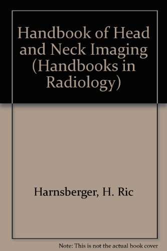 Stock image for Head and Neck Imaging (Handbooks in Radiology) for sale by HPB-Red