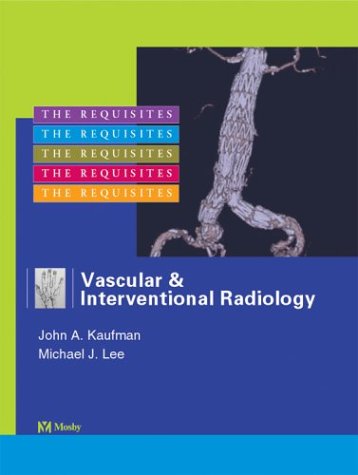 9780815143697: Vascular and Interventional Radiology: The Requisites, 1e: v. 9 (Requisites in Radiology)