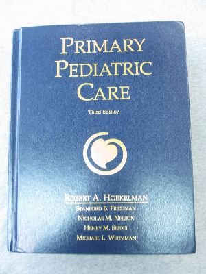 Beispielbild fr Primary Pediatric Care zum Verkauf von Booksavers of MD