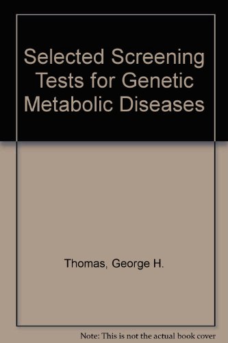 Stock image for Selected Screening Tests for Genetic Metabolic Diseases for sale by Basement Seller 101