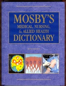 Imagen de archivo de Mosby's Medical, Nursing and Allied Health Dictionary a la venta por Better World Books
