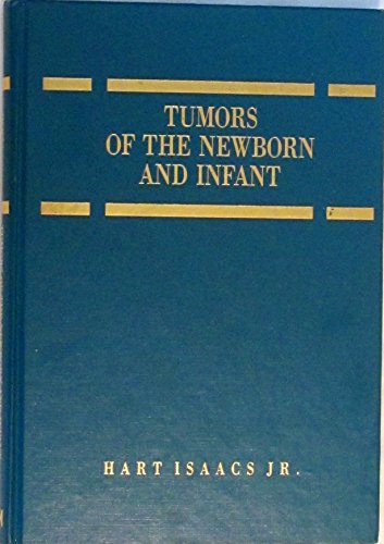 Stock image for Tumors of the Newborn and Infant. for sale by Tiber Books