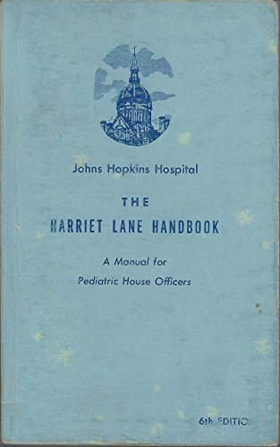 The Harriet Lane Handbook: A Manual for Pediatric House Officers, Twelve (12th) Edition