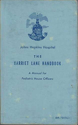 9780815149118: The Harriet Lane handbook;: A manual for pediatric house officers