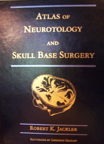 Imagen de archivo de Atlas of Neurotology and Skull Base Surgery a la venta por ThriftBooks-Atlanta