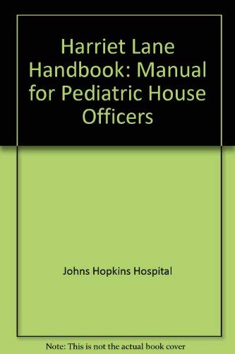 9780815149217: Harriet Lane Handbook: Manual for Pediatric House Officers