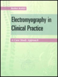Stock image for Electromyography in Clinical Practice: A Case Study Approach for sale by ThriftBooks-Atlanta