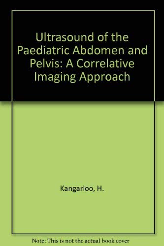 Beispielbild fr Ultrasound of the Pediatric Abdomen and Pelvis : A Correlative Imaging Approach zum Verkauf von Better World Books