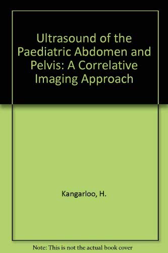 Stock image for Ultrasound of the Pediatric Abdomen and Pelvis : A Correlative Imaging Approach for sale by Better World Books