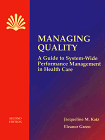 Stock image for Managing Quality : A Guide to System-Wide Performance Management in Health Care for sale by Better World Books