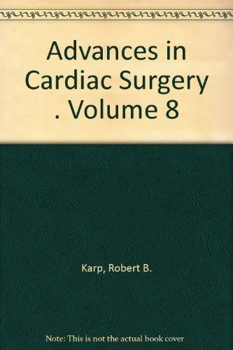 Stock image for Advances in Cardiac Surgery, Volume 8 for sale by Zubal-Books, Since 1961