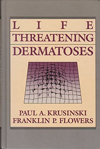 9780815152064: Life-Threatening Dermatoses