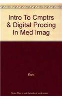 Beispielbild fr Introduction to Computers and Digital Processing in Medical Imaging zum Verkauf von BookOrders