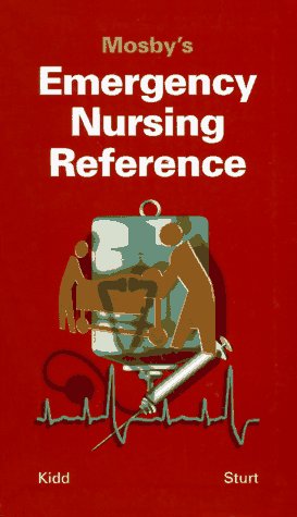 Mosby's Emergency Nursing Reference (9780815152262) by Pamela Stinson Kidd