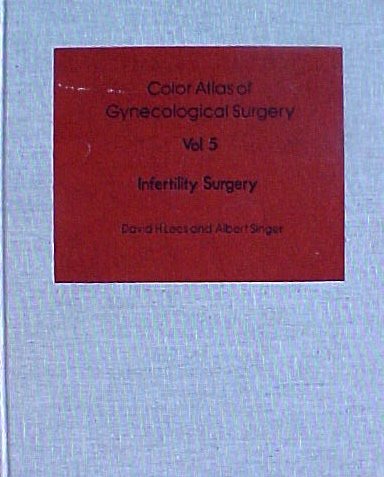9780815153559: Color Atlas of Gynecological Surgery, vol. 5. Infertility Surgery [Hardcover] by