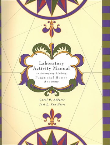 Lab Manual to accompany Functional Human Anatomy (9780815154495) by Rodgers, Carol D.; Vanheest, Jaci; Rodgers; Lindsay, David; Rodgers, Carol