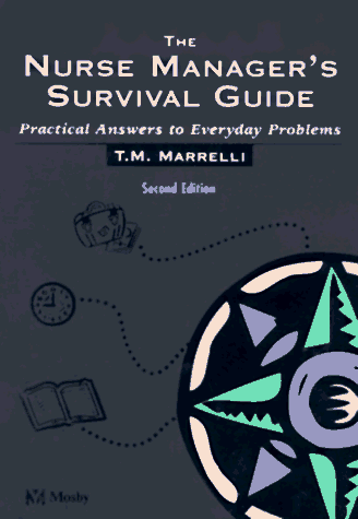 9780815156727: Nurse Manager's Survival Guide: Practical Answers to Everyday Problems