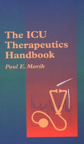 Stock image for The ICU Therapeutics Handbook: Year Book Handbooks Series for sale by HPB-Red