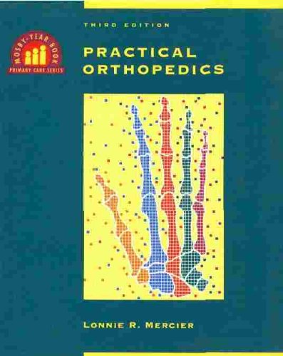 Beispielbild fr Practical Orthopedics (Mosby-Year Book primary care series) zum Verkauf von Wonder Book