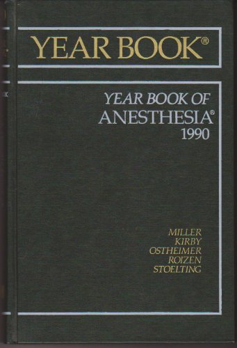 Imagen de archivo de The Year Book of Anesthesia, 1990 (Yearbook of Anesthesia & Pain Management) a la venta por HPB-Red