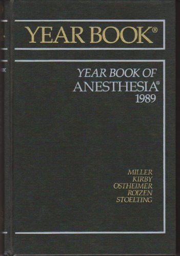 Imagen de archivo de The Year Book of Anesthesia, 1989 (Year Book of Anesthesiology and Pain Management) a la venta por HPB-Red