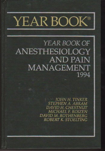 Beispielbild fr The Year Book of Anesthesiology and Pain Management 1994 (Yearbook of Anesthesia & Pain Management) zum Verkauf von Mark Henderson