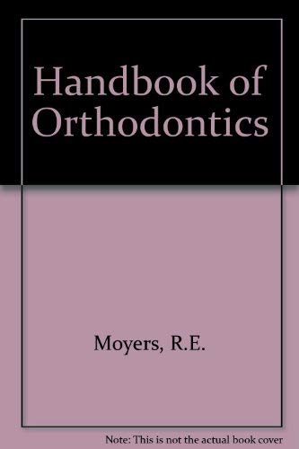 Stock image for Handbook of orthodontics for the student and general practitioner for sale by Hippo Books