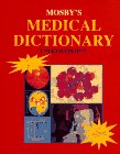 Stock image for Mosby's Medical Dictionary for sale by Majestic Books