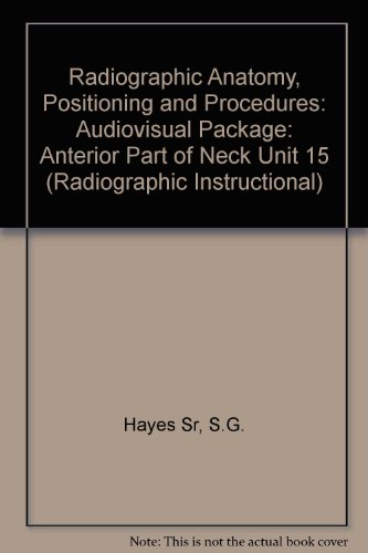 Radiographic Anatomy, Positioning and Procedures: Unit 15: Anterior Part of Neck CD-ROM (9780815161738) by Mosby