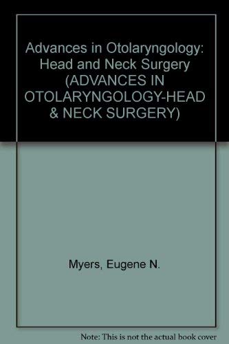 9780815162674: Advances in Otolaryngology: Head and Neck Surgery (ADVANCES IN OTOLARYNGOLOGY-HEAD & NECK SURGERY)