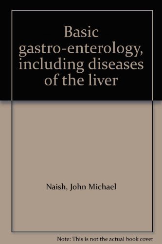 Stock image for Basic gastro-enterology, including diseases of the liver for sale by Wonder Book
