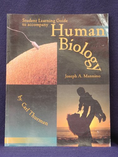 Student Learning Guide t/a Human Biology (9780815163534) by Thurman